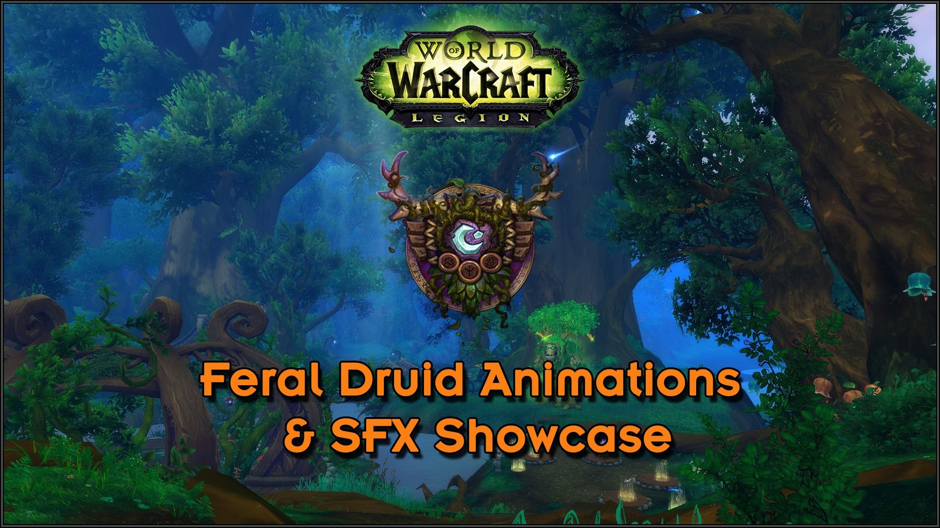 1920x1080 [Legion Alpha] Feral Druid Animation & SFX Showcase - YouTube