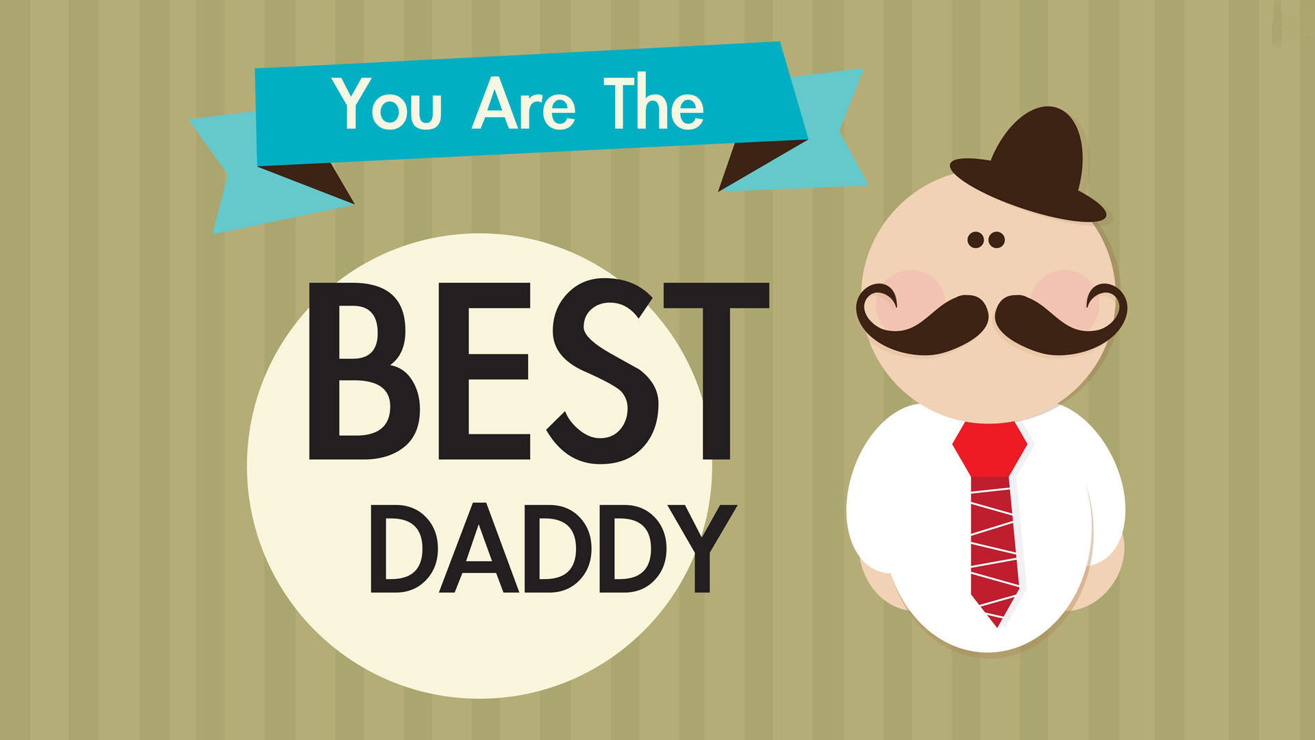1920x1080 You Are The Best Daddy