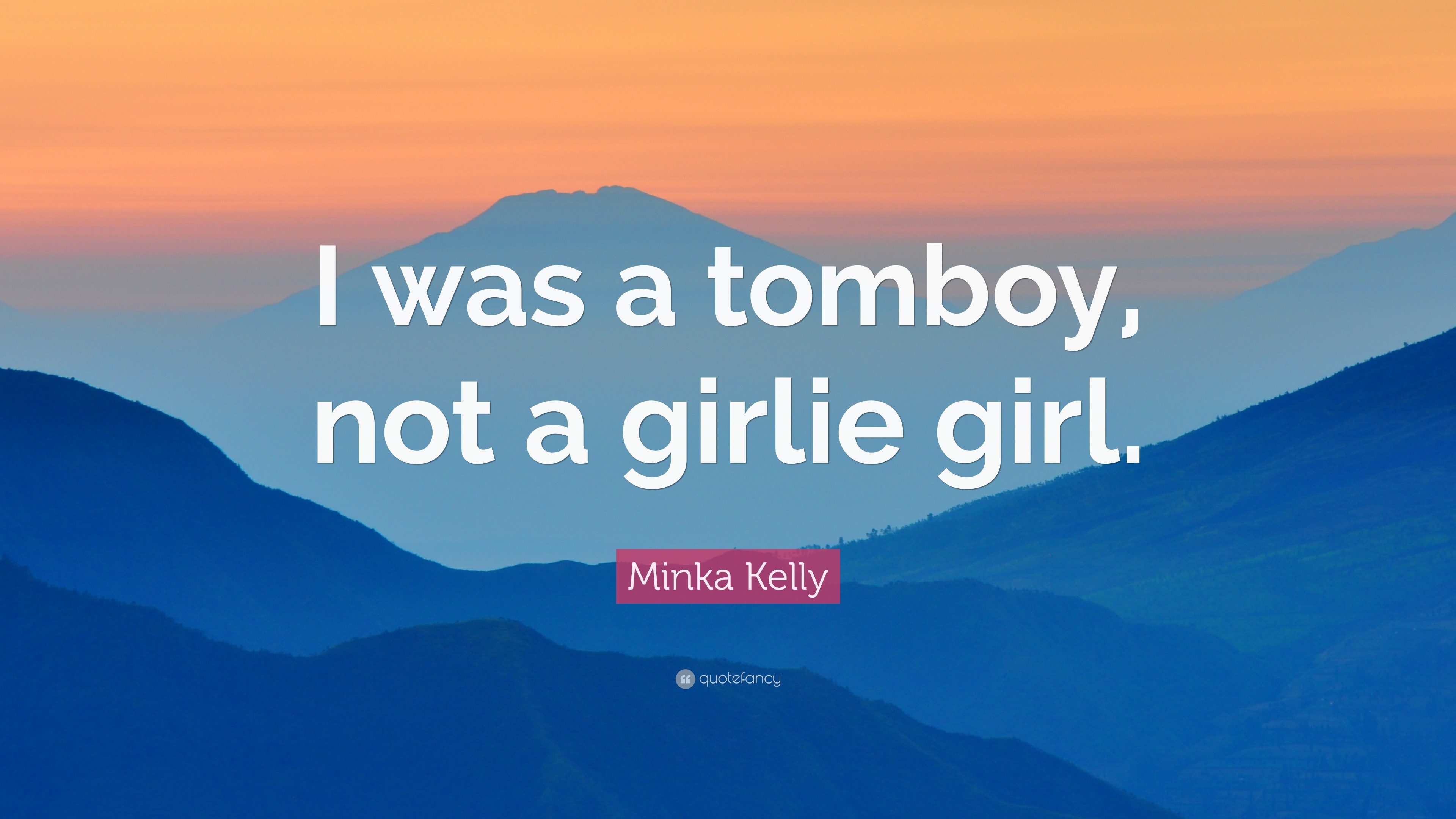 3840x2160 Minka Kelly Quote: “I was a tomboy, not a girlie girl.”
