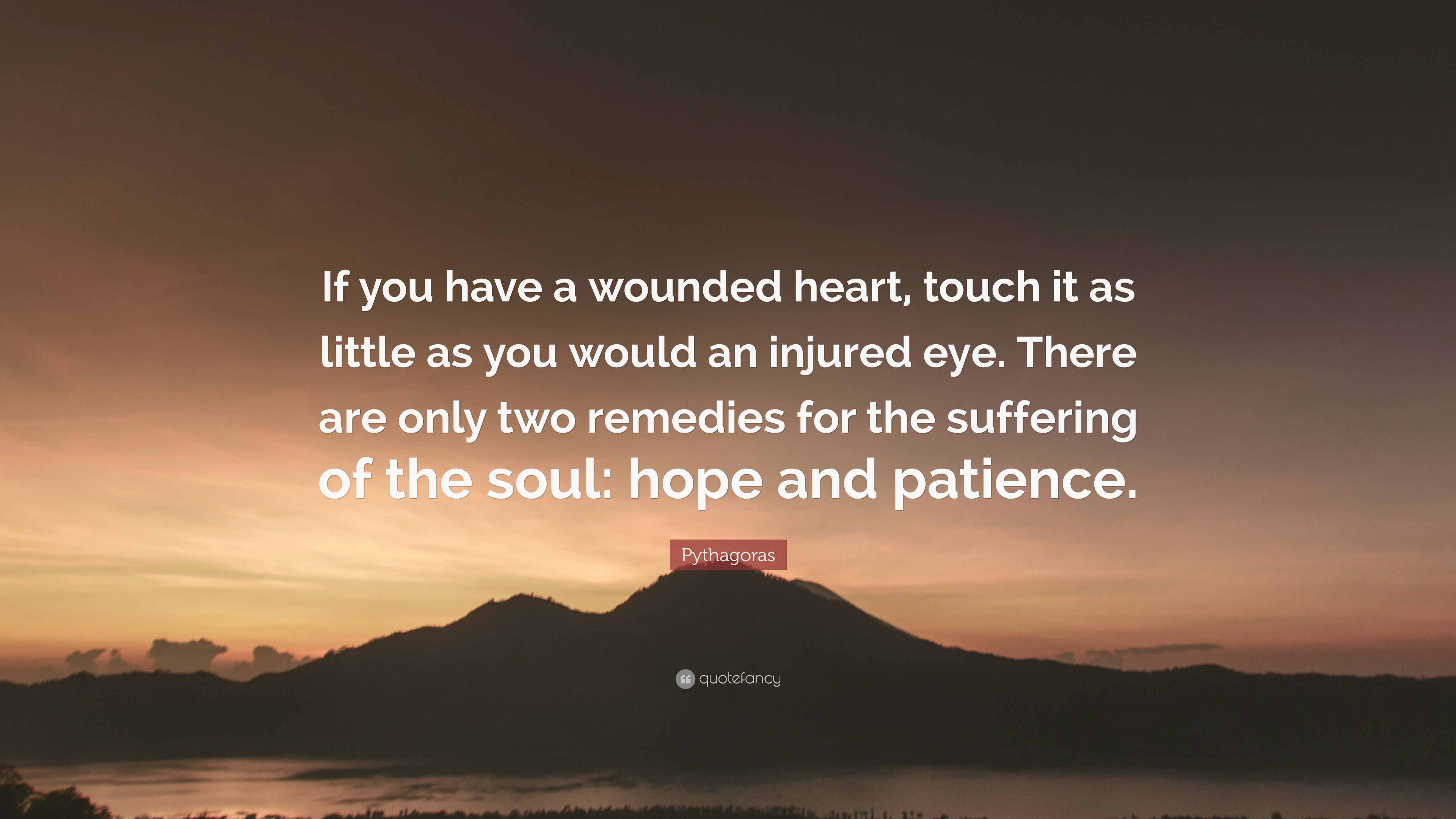 3840x2160 Pythagoras Quote: “If you have a wounded heart, touch it as little as