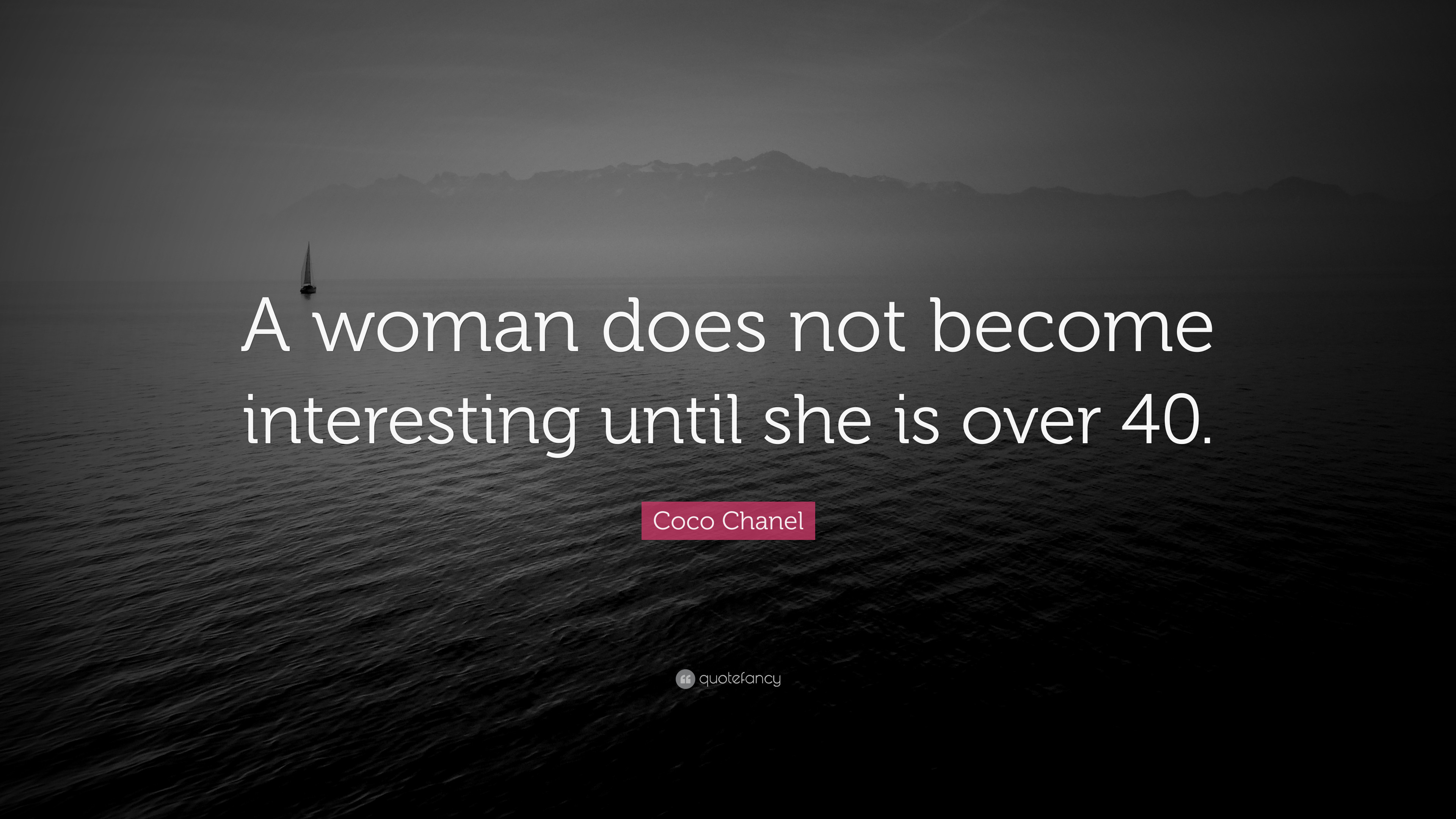 3840x2160 Coco Chanel Quote: “A woman does not become interesting until she is over 40