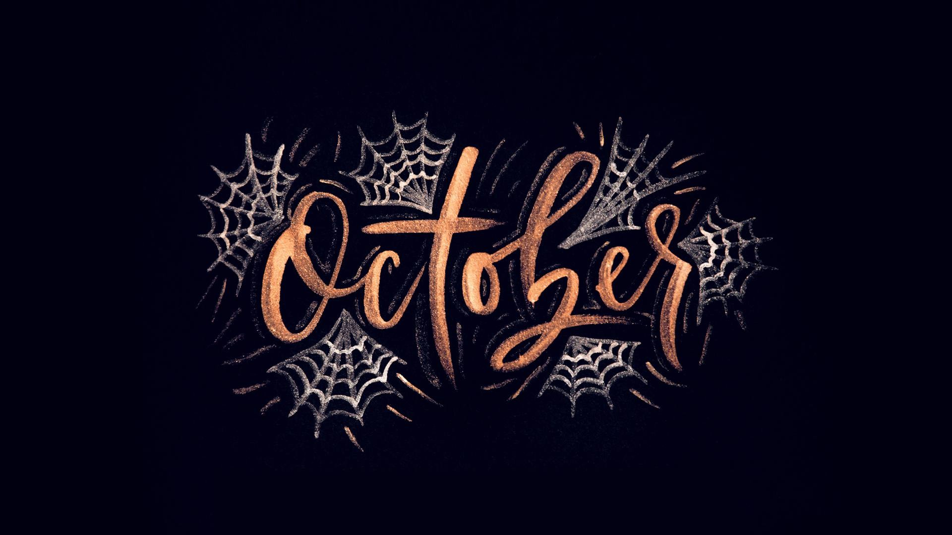 1920x1080 A black background with "October" and spider webs
