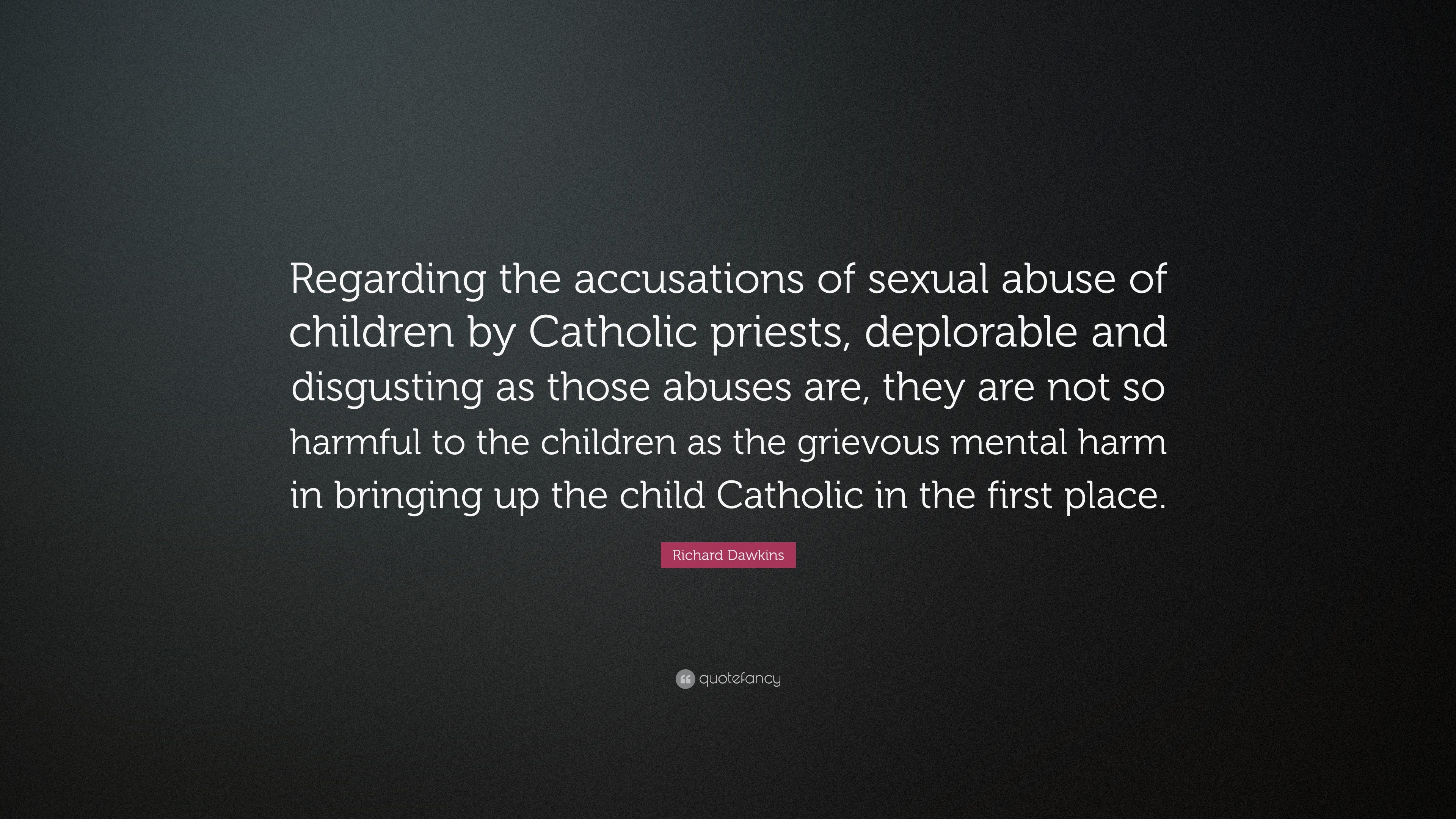 3840x2160 Richard Dawkins Quote: “Regarding the accusations of sexual abuse of  children by Catholic priests