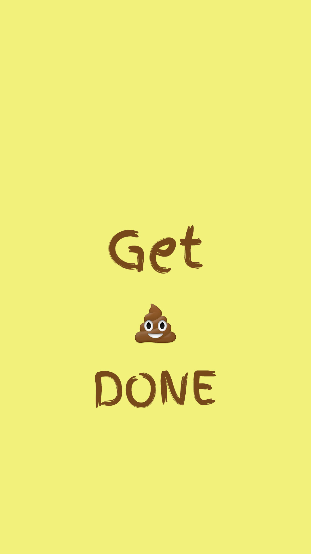 1080x1920 Get Shit Done iPhone 6 Plus HD Wallpaper - http://freebestpicture.com