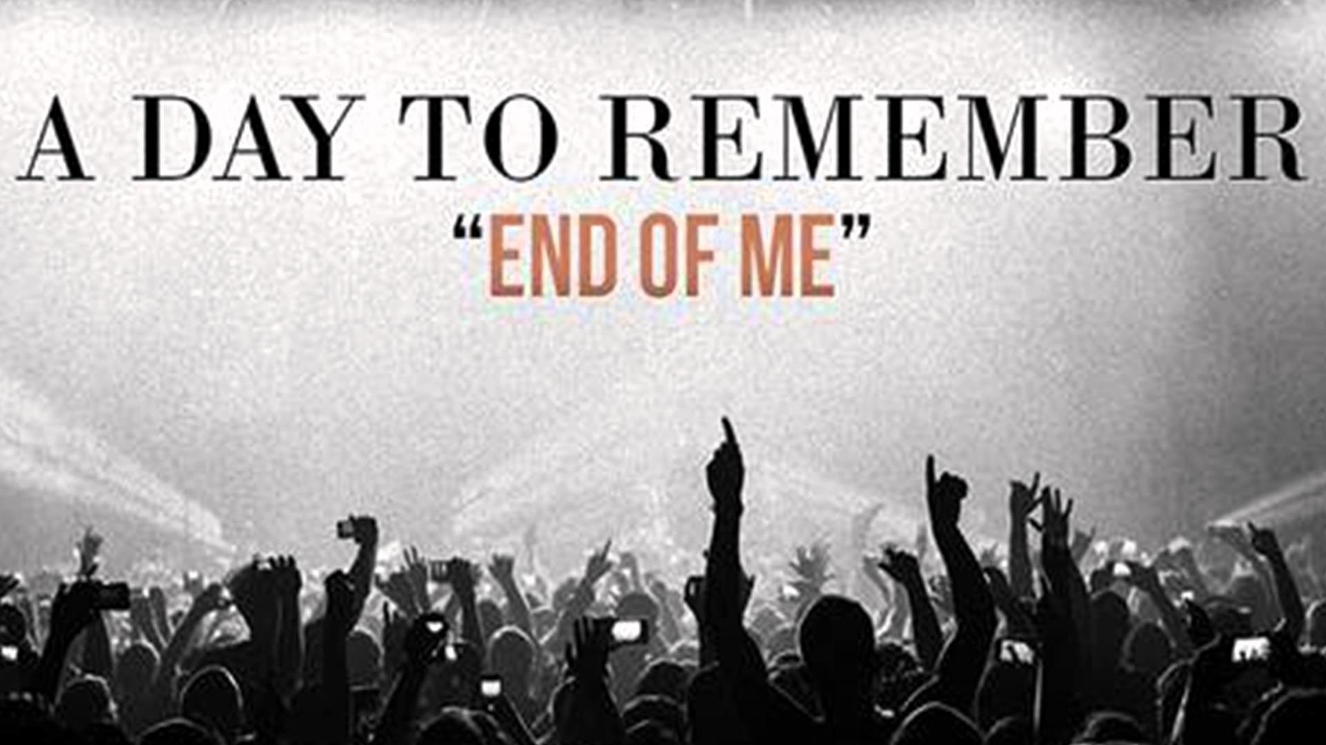 1920x1080 "End of Me (iRock Radio Edit)" (A Day to Remember)