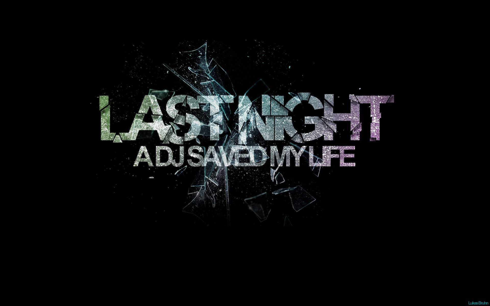 1920x1200 Last Night A Dj Saved My Life HD and Wide Wallpapers