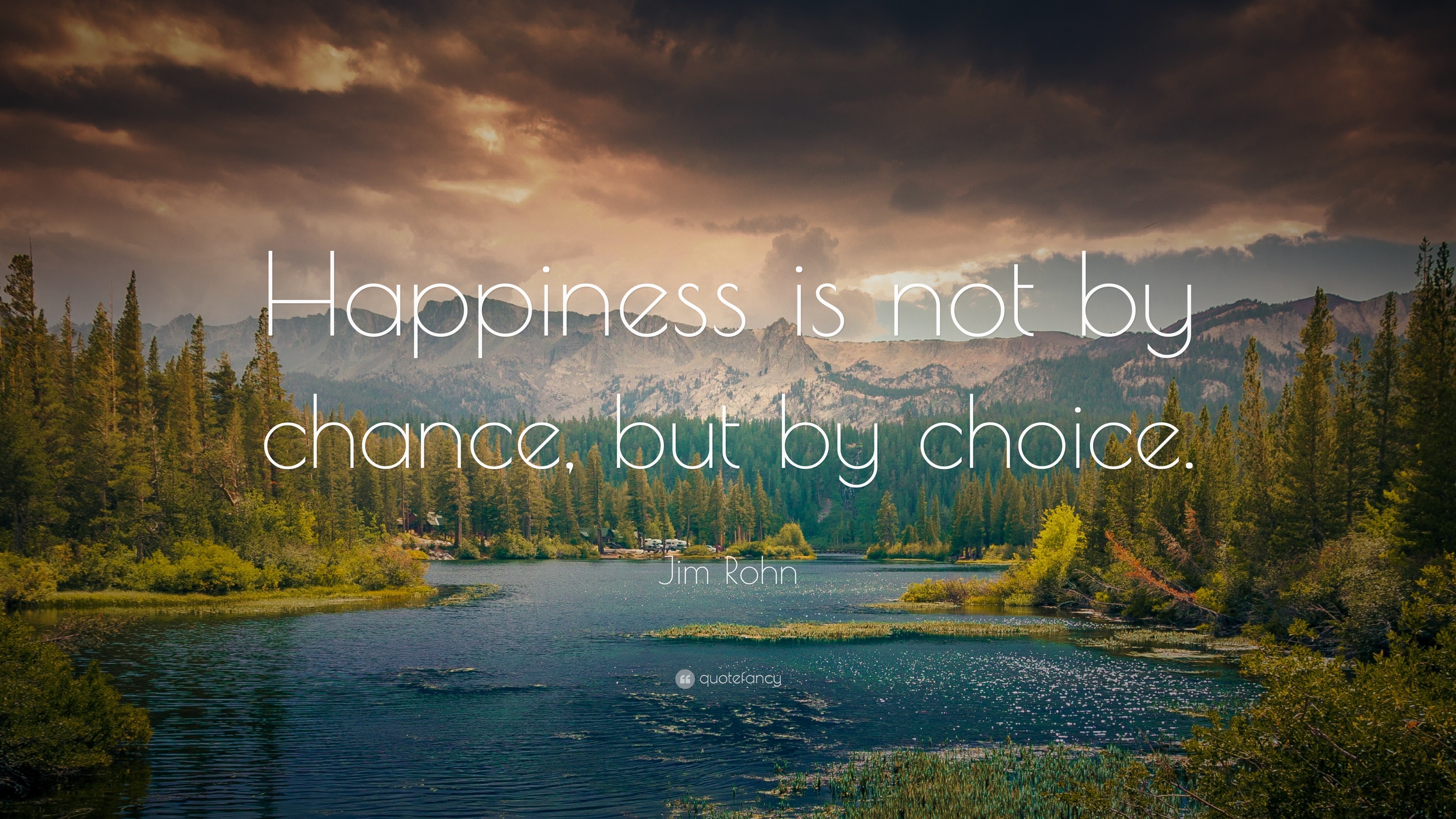 3840x2160  Attitude Quotes: “Happiness is not by chance, but by choice.” —