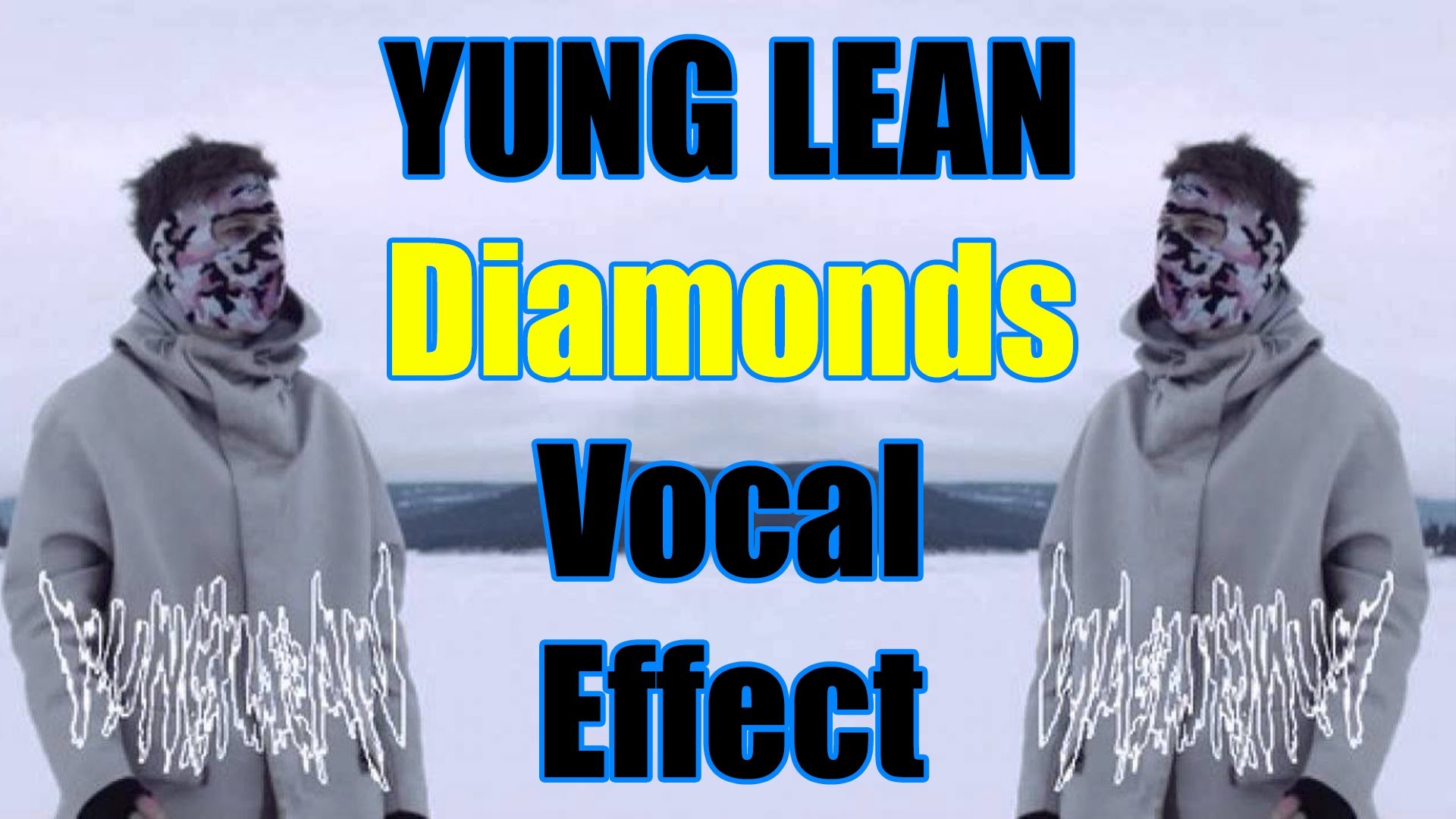1920x1080 Vocal Effect Tutorial - Yung Lean ( Diamonds )