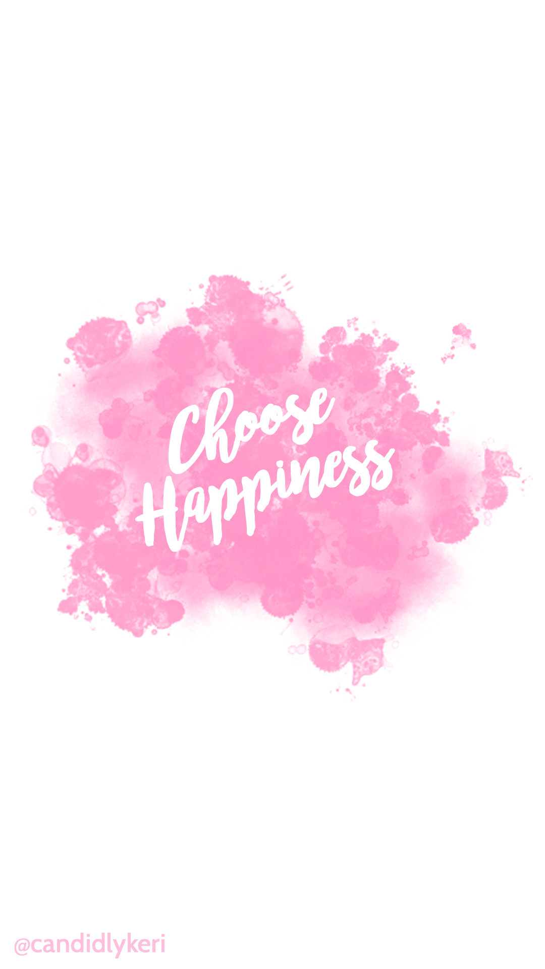 1080x1920 Choose-Happiness-quote-pink-splatter-paint-watercolor-with-