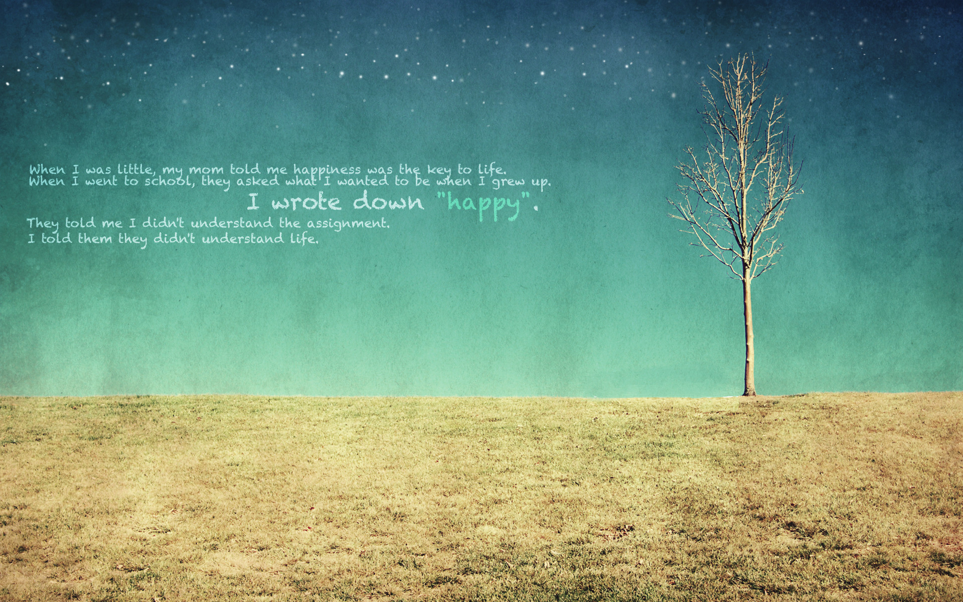 1920x1200 Many designers have converted these into famous quotes wallpapers and  shared them with everyone.