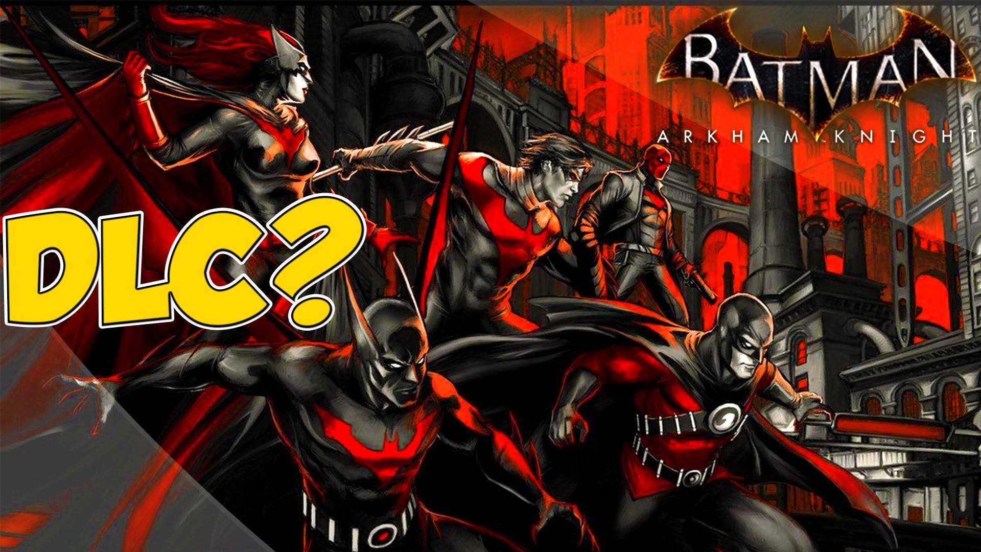 1920x1080 Batman Arkham Knight: Bat Family DLC Story Build Up? Red Robin, Red Hood,  Damien Wayne - YouTube
