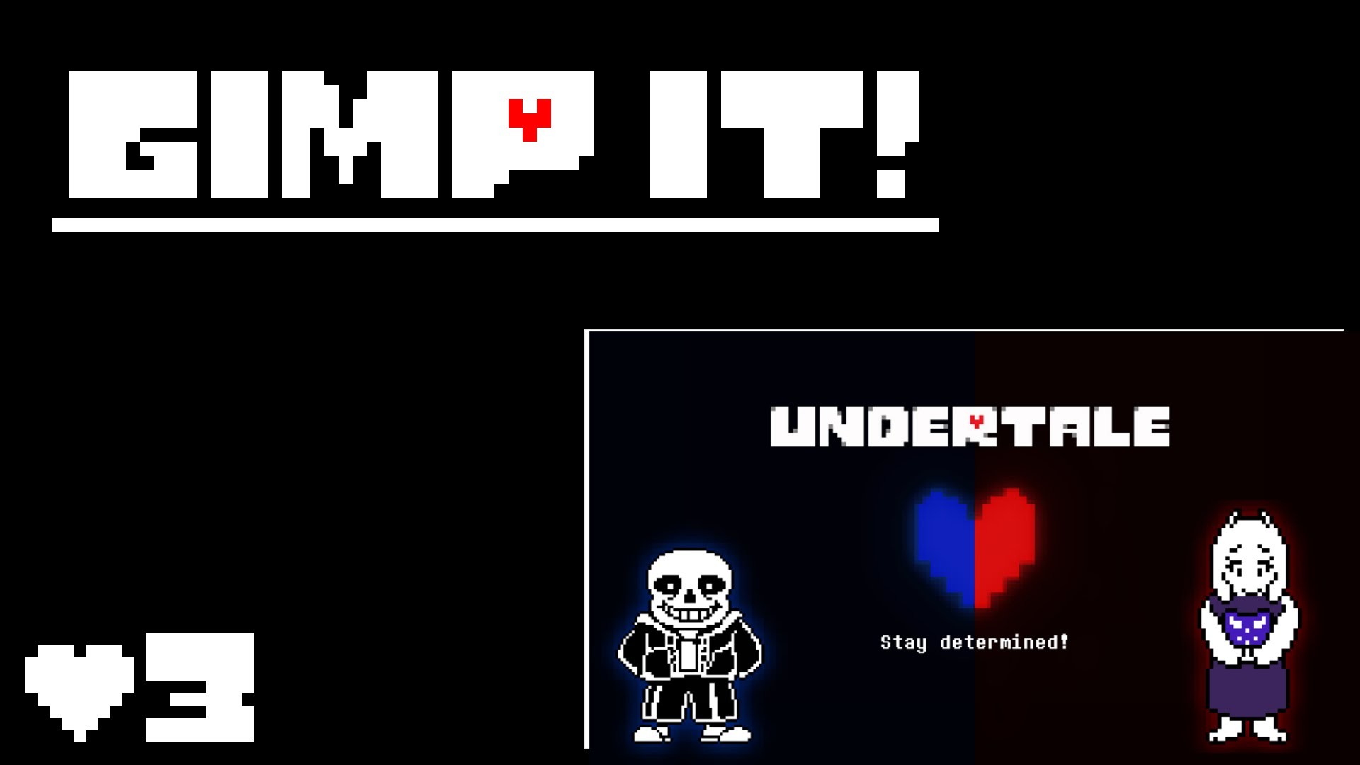 1920x1080 GIMP IT! [Wallpapers #3]: Stay determined! (Undertale)