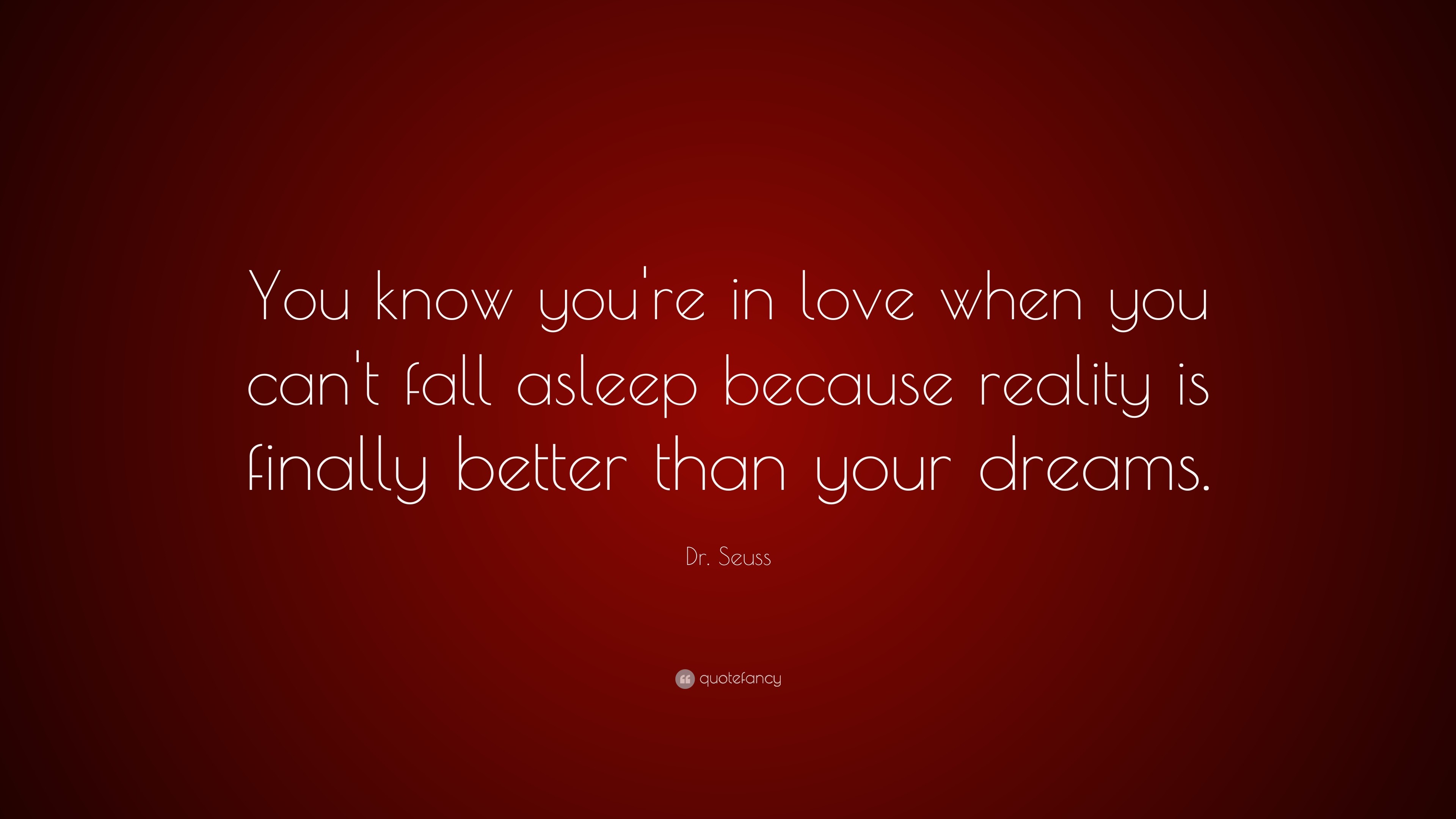 3840x2160 Dr. Seuss Quote: “You know you're in love when you can