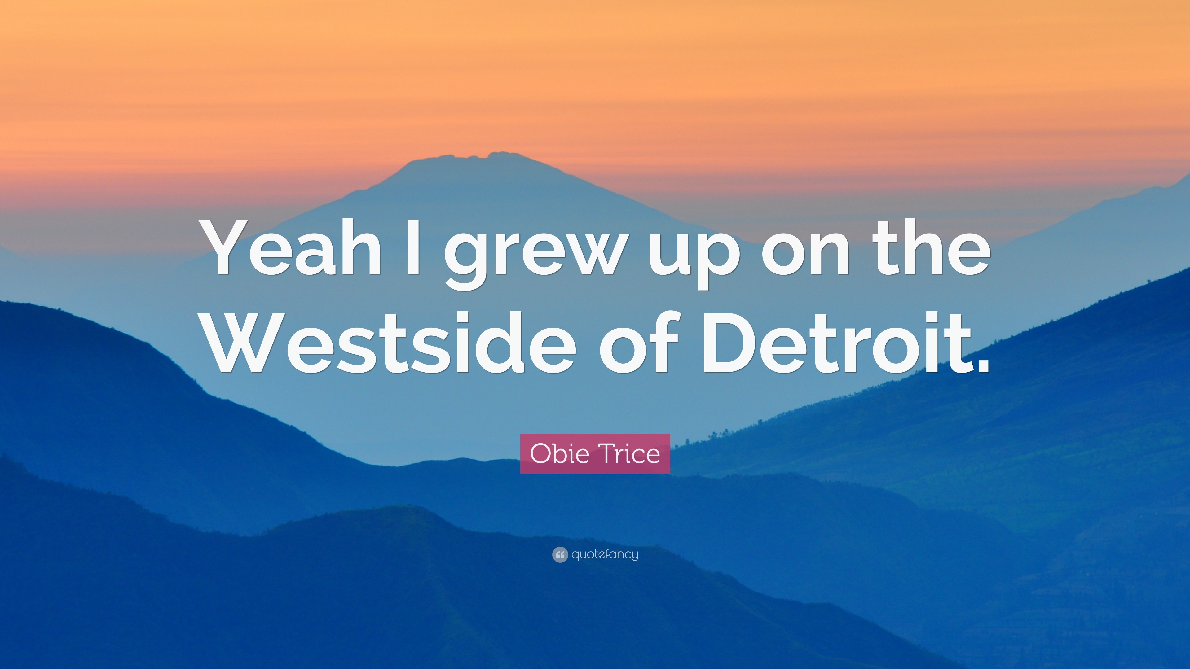 3840x2160 Obie Trice Quote: “Yeah I grew up on the Westside of Detroit.”