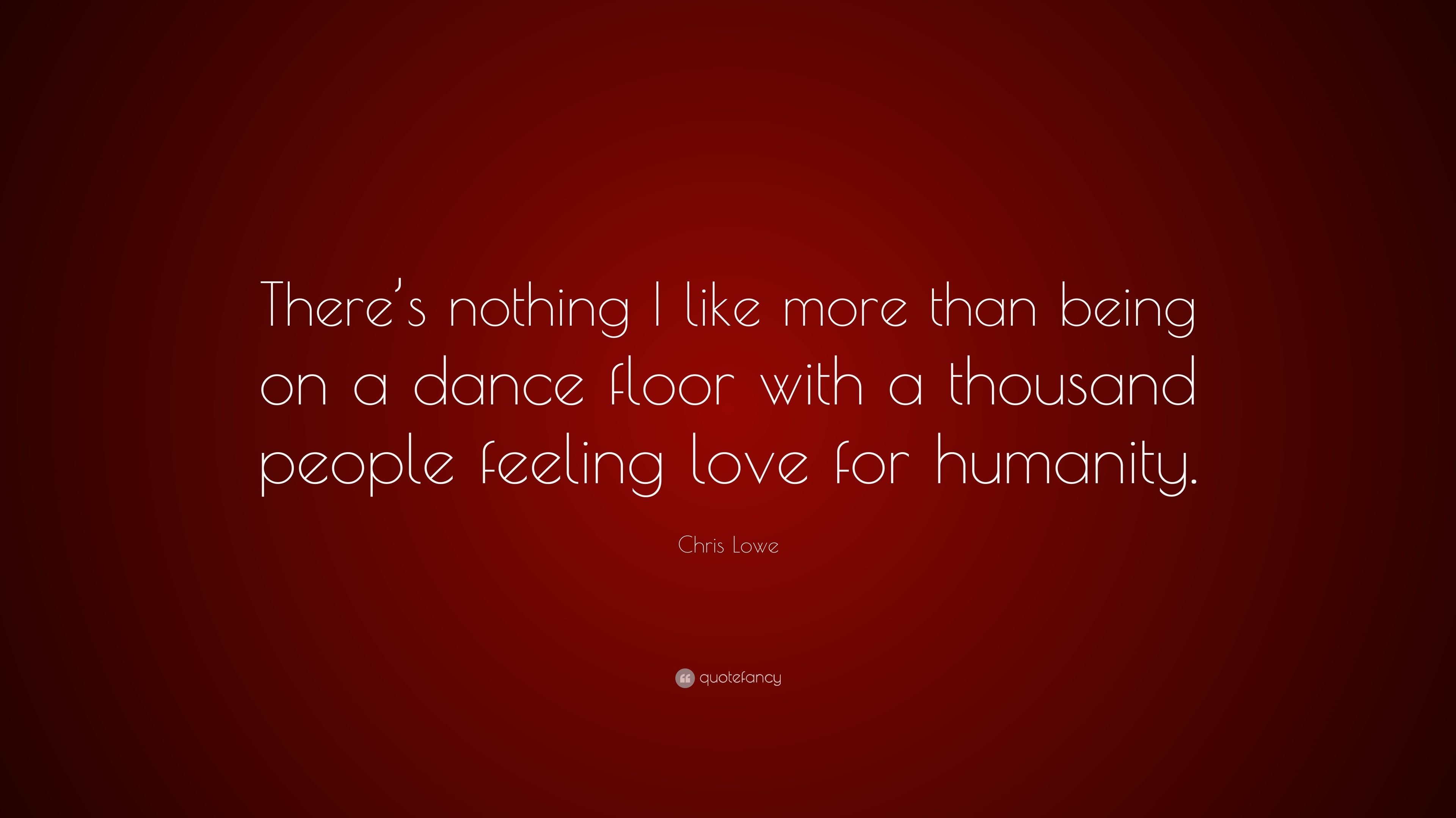 3840x2160 Chris Lowe Quote: “There's nothing I like more than being on a dance floor