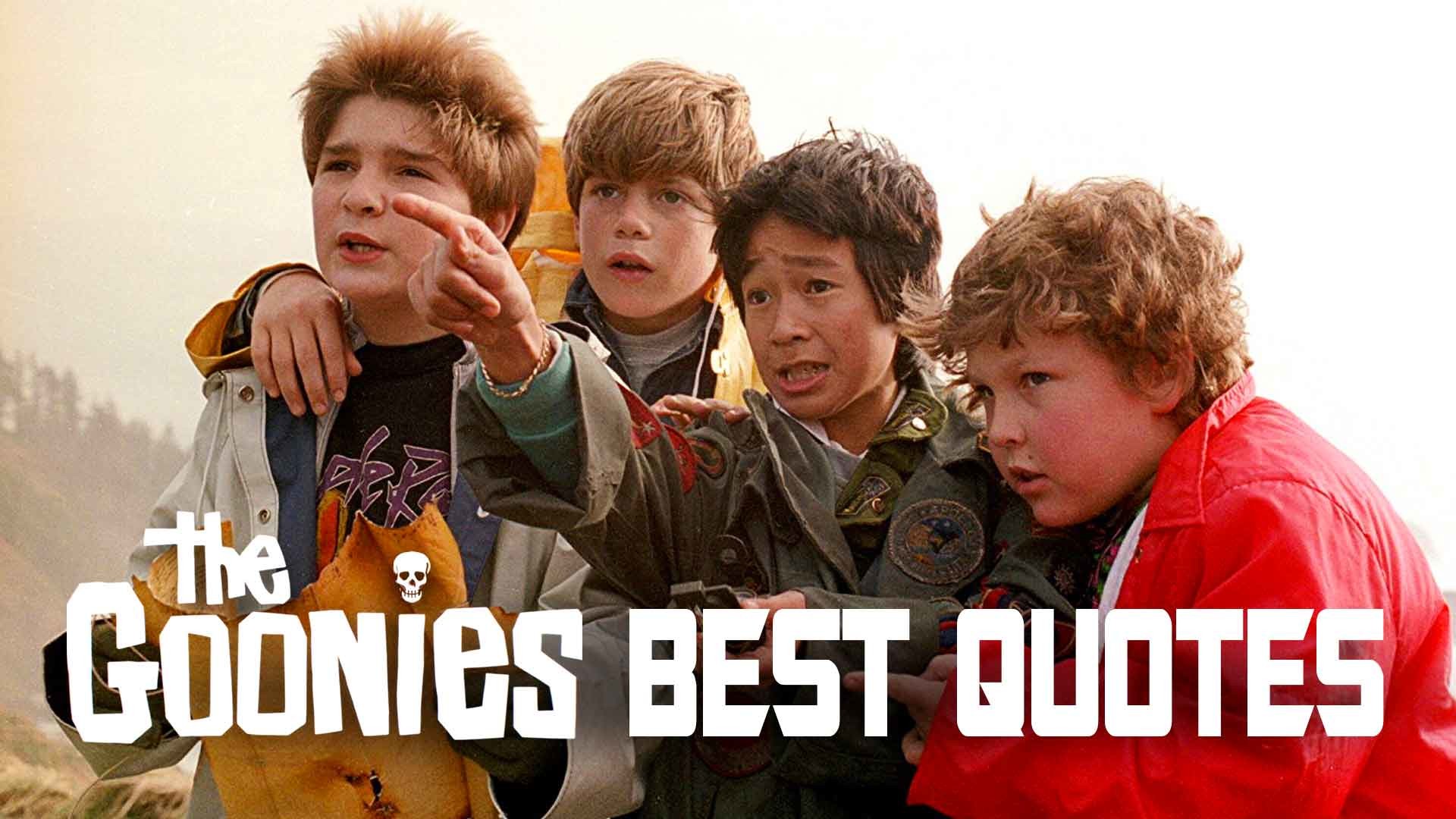 1920x1080 30 Awesome Goonies Quotes from the Classic Steven Spielberg Film