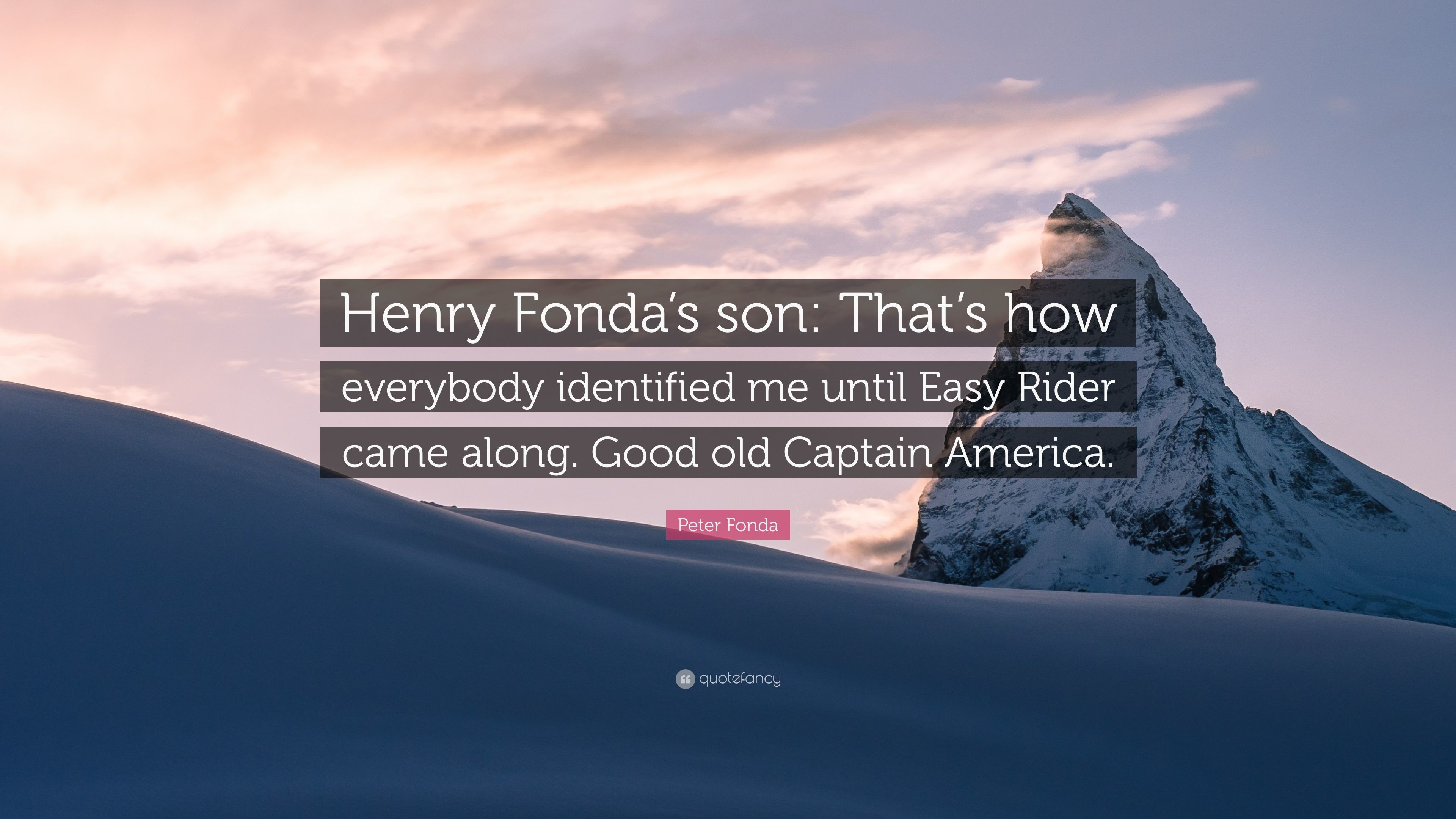 3840x2160 Peter Fonda Quote: “Henry Fonda's son: That's how everybody identified me  until Easy