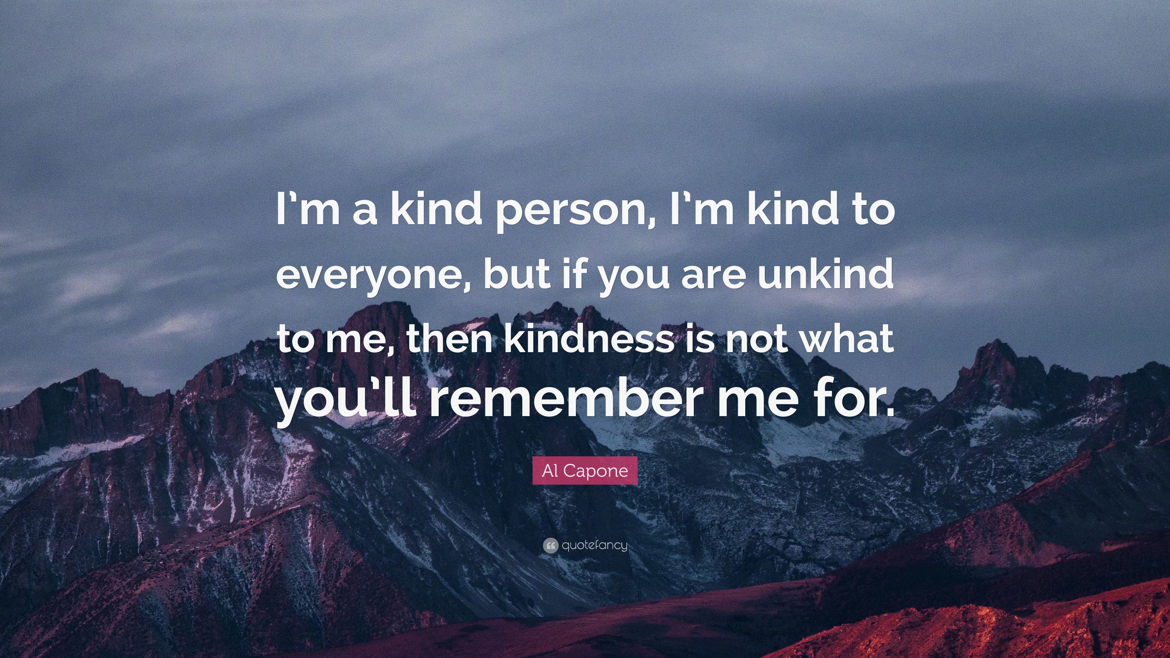 3840x2160 Al Capone Quote: “I'm a kind person, I'm kind
