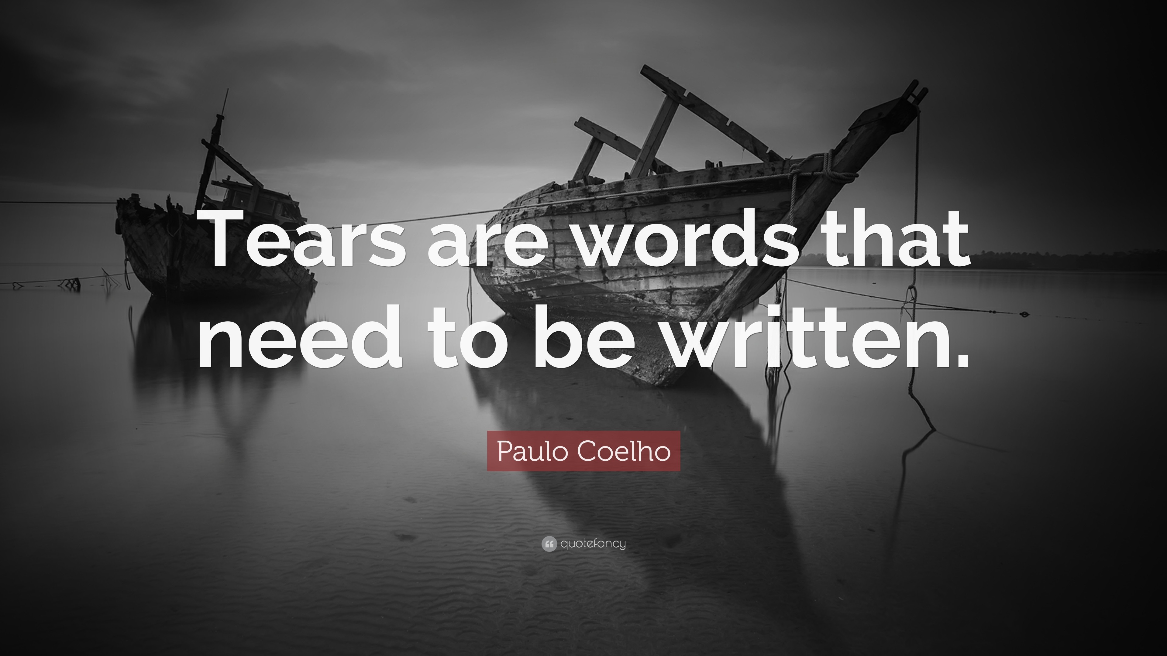 3840x2160 Paulo Coelho Quote: “Tears are words that need to be written.”