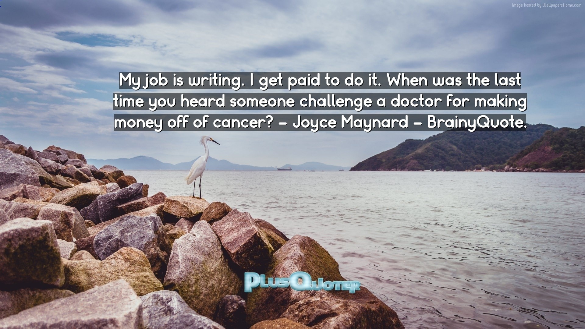 1920x1080 Download Wallpaper with inspirational Quotes- "My job is writing. I get  paid to. “