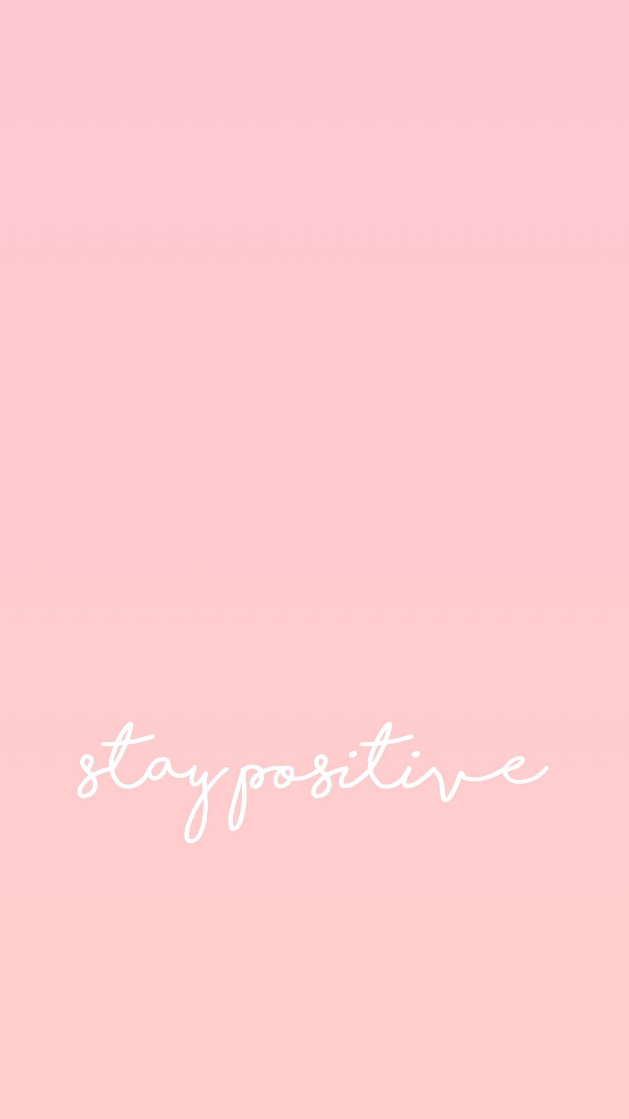 1242x2208 iPhone wallpaper - stay positive // #iphonewallpaper #wallpaper #stay # positive #quote #pink